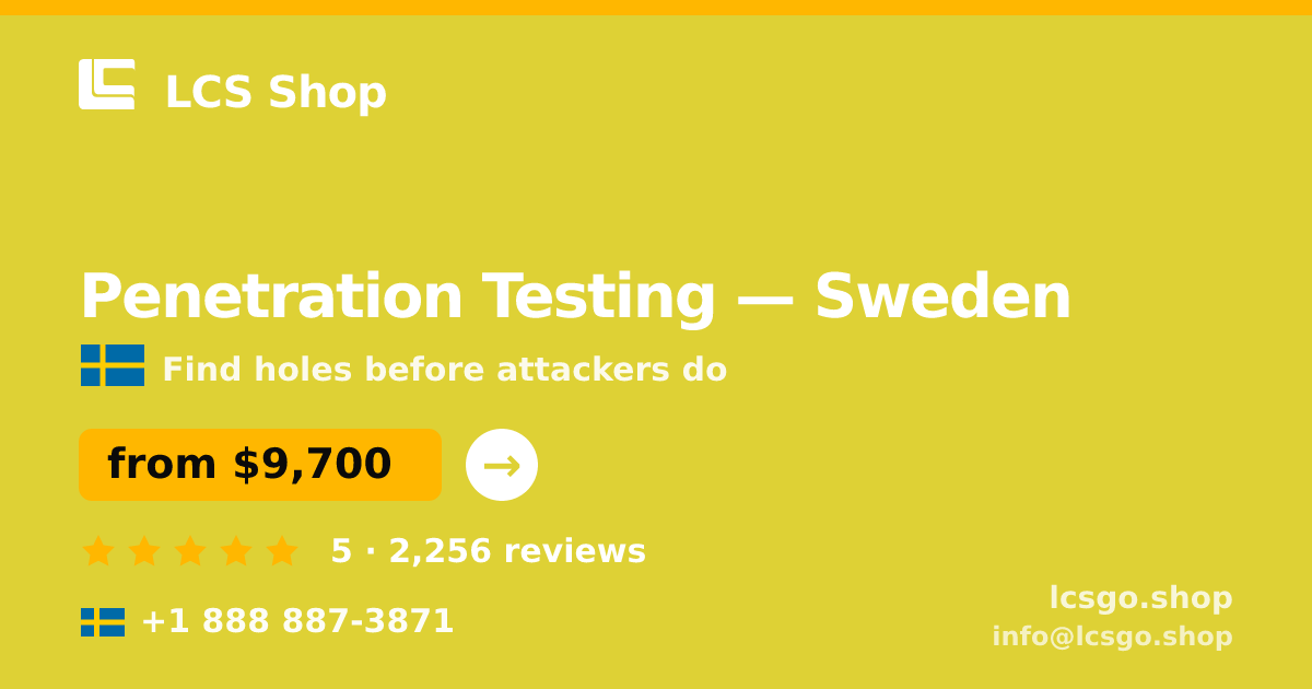 Penetration Testing in Gothenburg — from $9,100, rated 4.7/5 by 2254 clients. LCS Shop.
