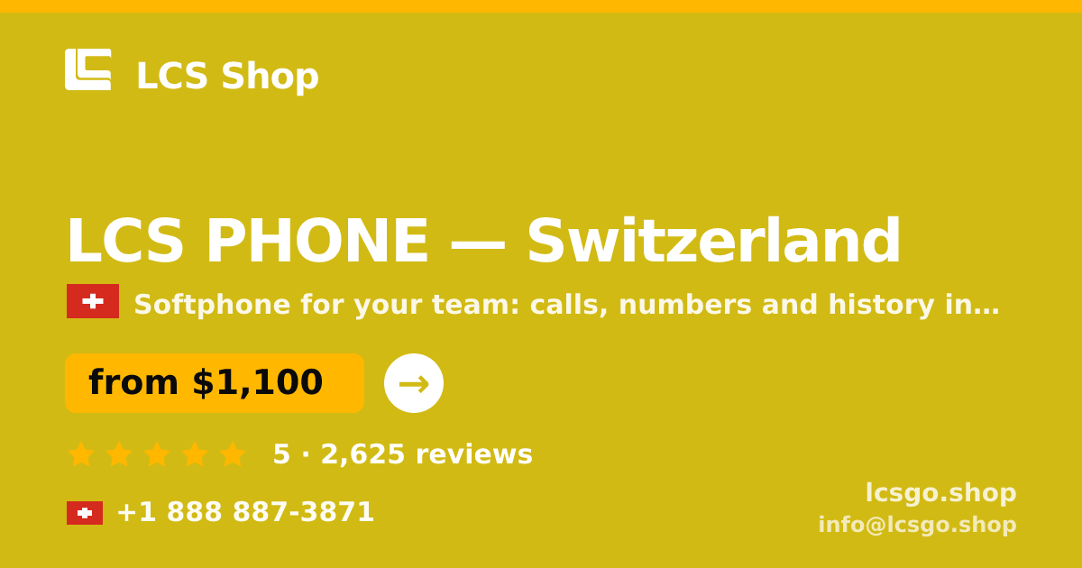 LCS PHONE in Switzerland — from $1,100/mo, rated 5/5 by 2625 clients. LCS Shop.