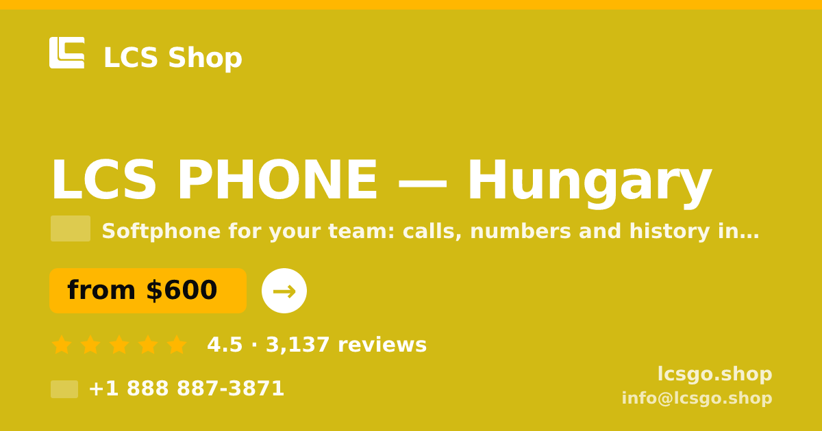 LCS PHONE in Hungary — from $600/mo, rated 4.5/5 by 3137 clients. LCS Shop.