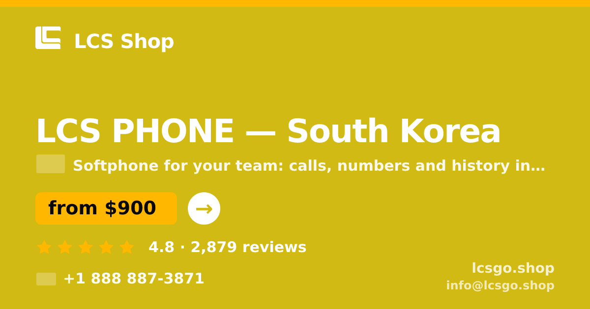 LCS PHONE in South Korea — from $900/mo, rated 4.8/5 by 2879 clients. LCS Shop.