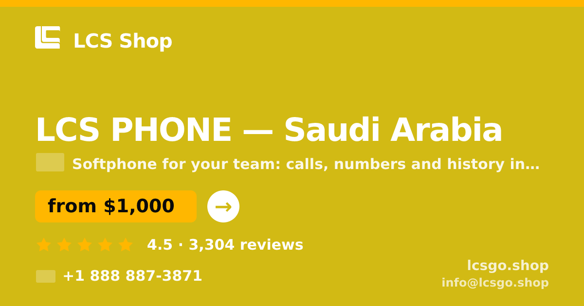 LCS PHONE in Saudi Arabia — from $1,000/mo, rated 4.5/5 by 3304 clients. LCS Shop.