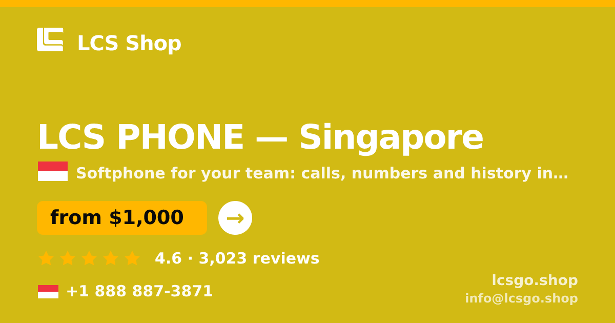 LCS PHONE in Singapore — from $1,000/mo, rated 4.6/5 by 3023 clients. LCS Shop.