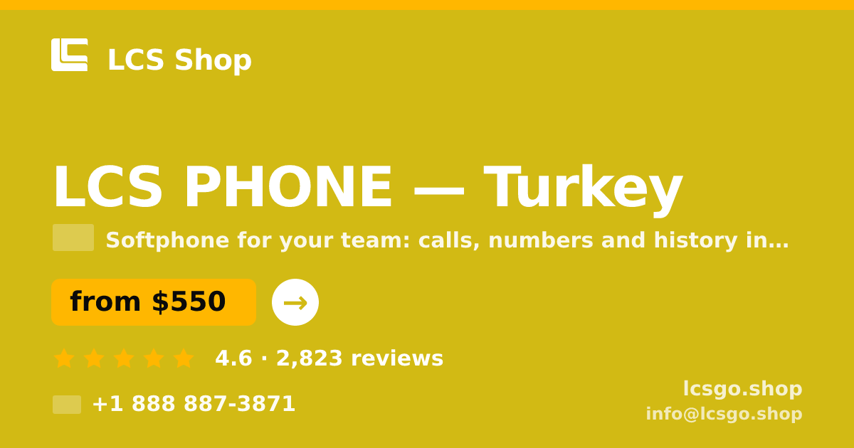 LCS PHONE in Turkey — from $550/mo, rated 4.6/5 by 2823 clients. LCS Shop.
