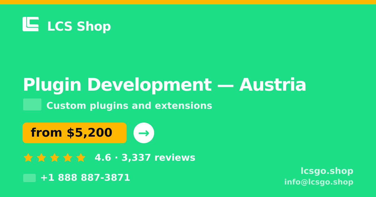 Plugin Development in Austria — from $5,200, rated 4.6/5 by 3337 clients. LCS Shop.