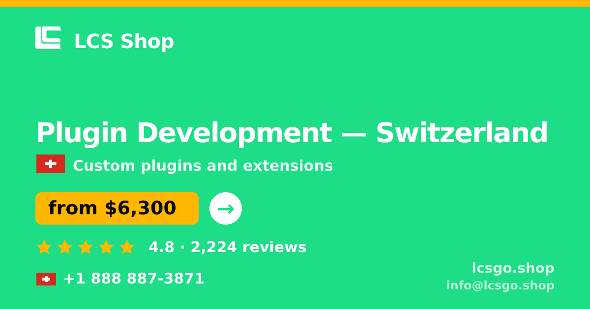 Plugin Development in Zürich — from $7,500, rated 4.9/5 by 805 clients. LCS Shop.