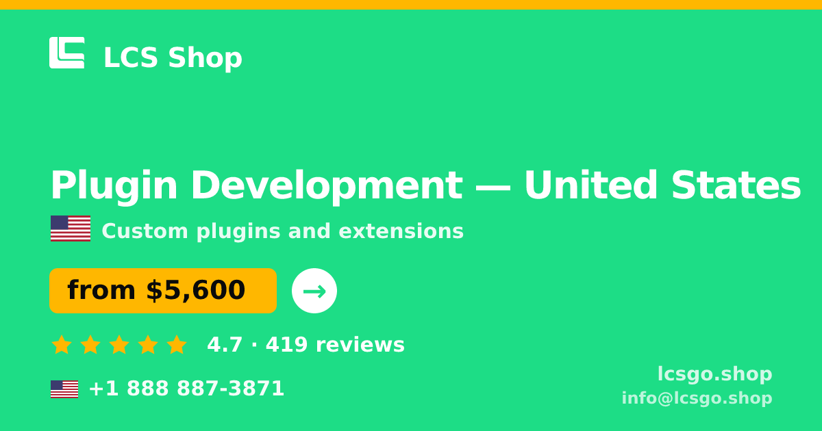 Plugin Development in United States — from $5,600, rated 4.7/5 by 419 clients. LCS Shop.