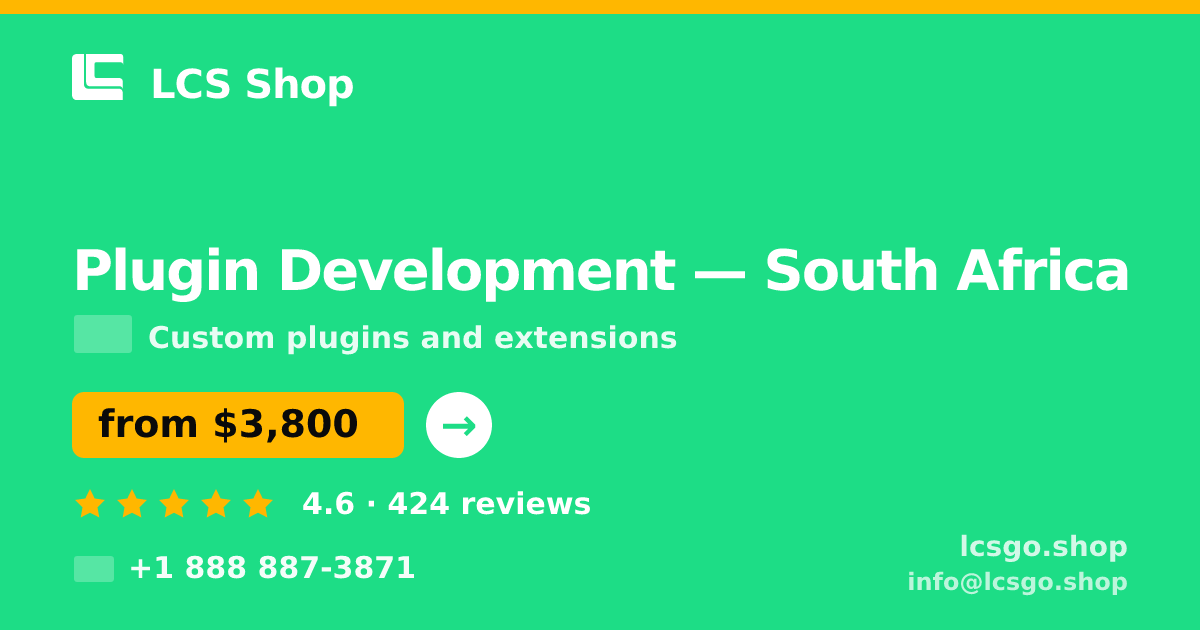 Plugin Development in South Africa — from $3,800, rated 4.6/5 by 424 clients. LCS Shop.