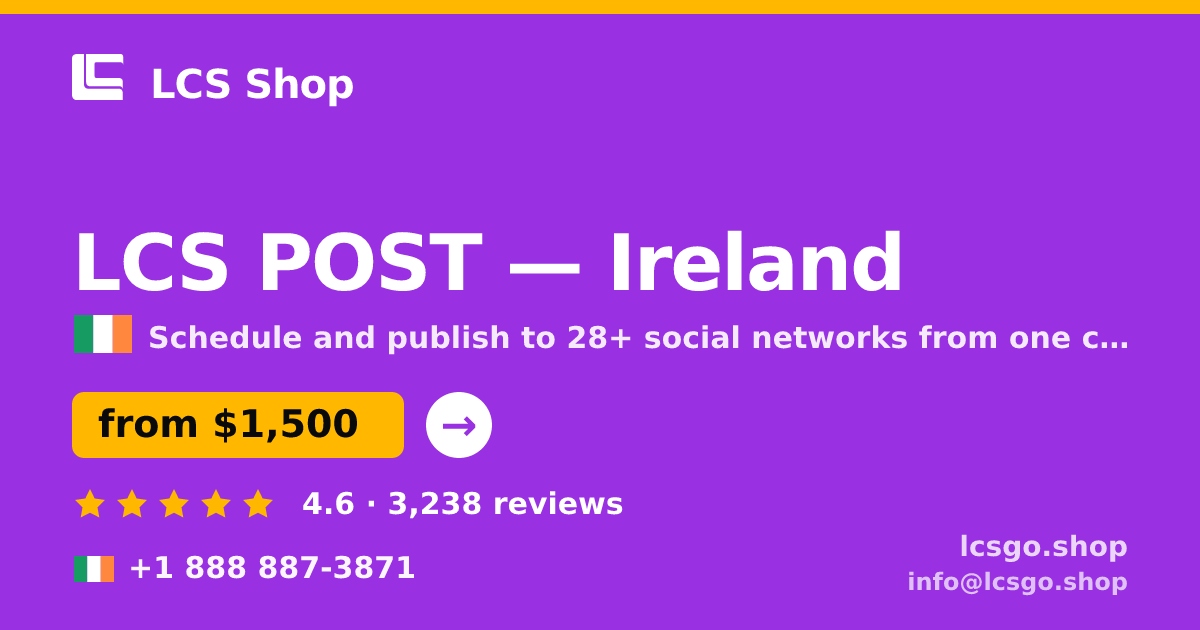 LCS POST in Dublin — from $1,200/mo, rated 4.7/5 by 1949 clients. LCS Shop.