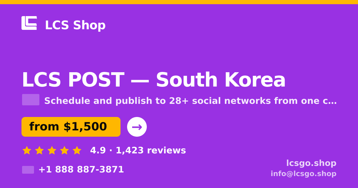 LCS POST in South Korea — from $1,500/mo, rated 4.9/5 by 1423 clients. LCS Shop.