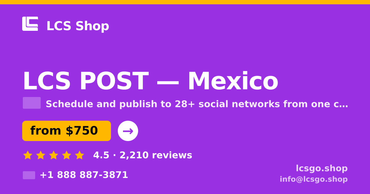 LCS POST in Mexico — from $750/mo, rated 4.5/5 by 2210 clients. LCS Shop.