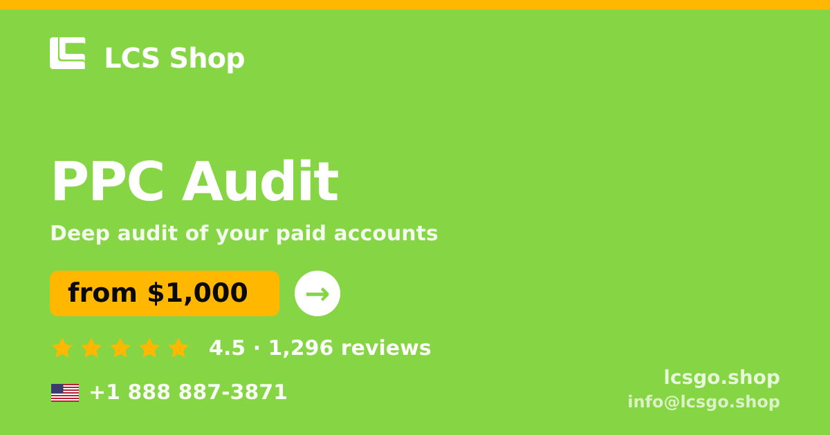 PPC Audit in the USA — from $1,000, rated 4.5/5 by 1296 clients. LCS Shop.