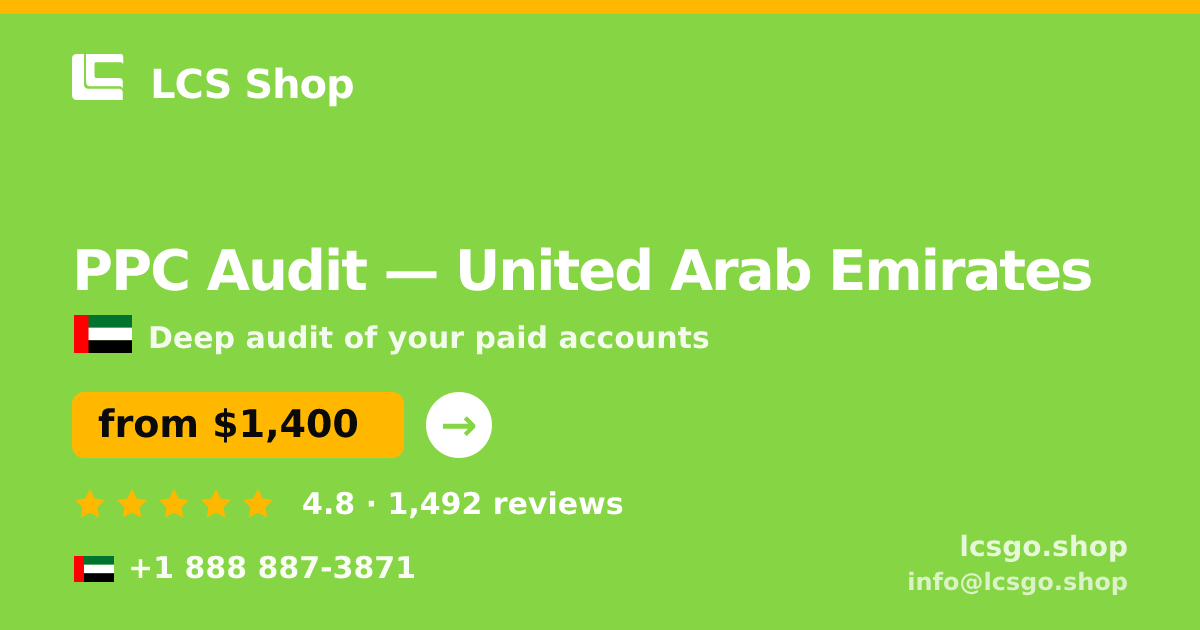 PPC Audit in United Arab Emirates — from $1,400, rated 4.8/5 by 1492 clients. LCS Shop.