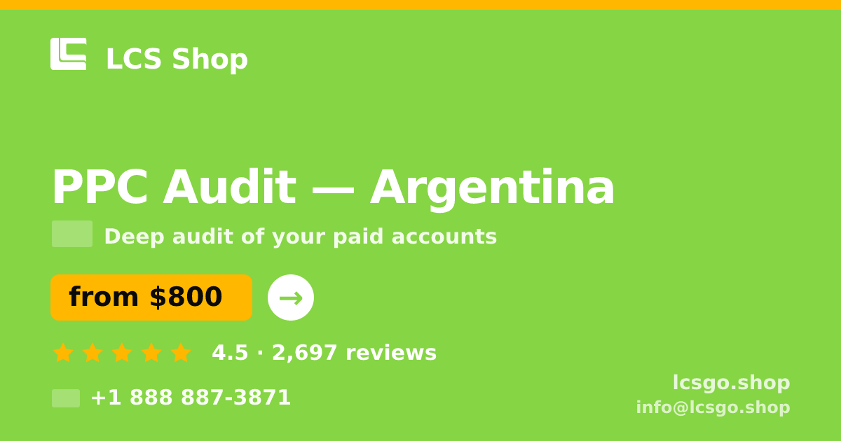 PPC Audit in Argentina — from $800, rated 4.5/5 by 2697 clients. LCS Shop.