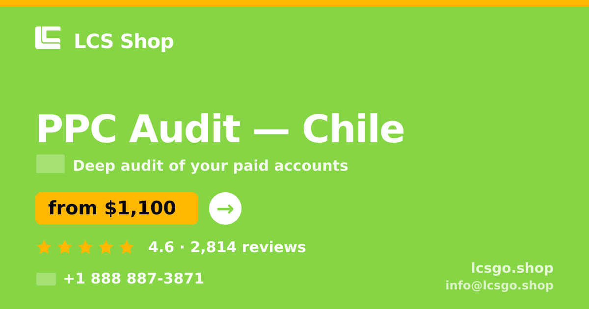 PPC Audit in Santiago — from $850, rated 4.6/5 by 2800 clients. LCS Shop.