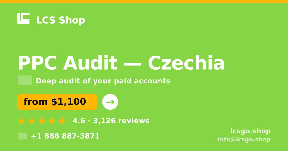 PPC Audit in Czechia — from $1,100, rated 4.6/5 by 3126 clients. LCS Shop.