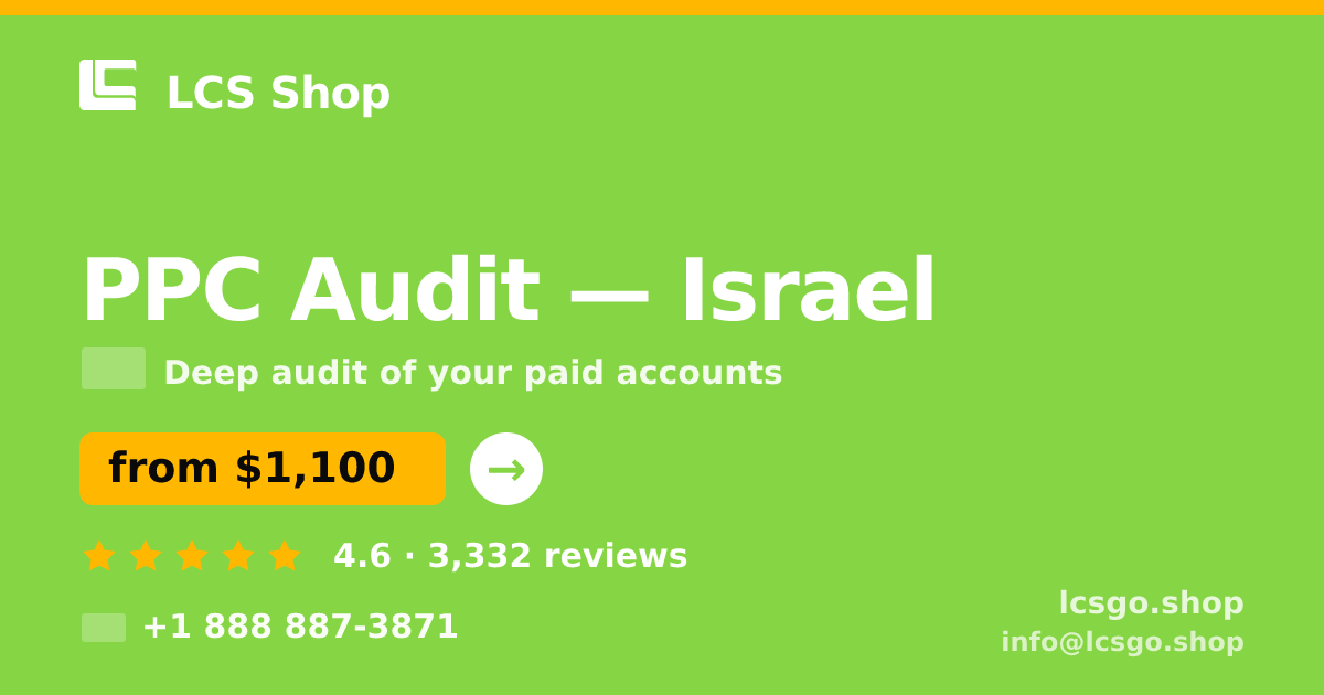 PPC Audit in Haifa — from $1,500, rated 4.9/5 by 3170 clients. LCS Shop.