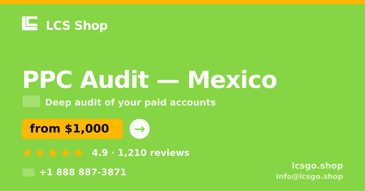 PPC Audit in Monterrey — from $550, rated 4.8/5 by 535 clients. LCS Shop.