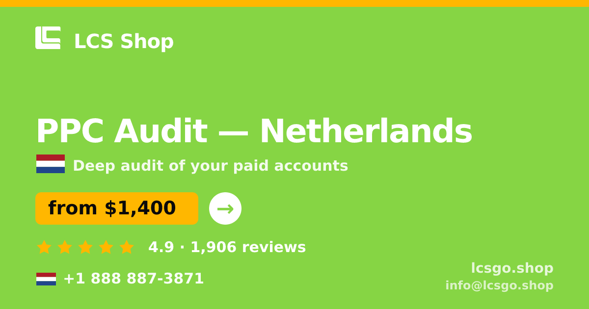 PPC Audit in Rotterdam — from $1,300, rated 4.8/5 by 807 clients. LCS Shop.