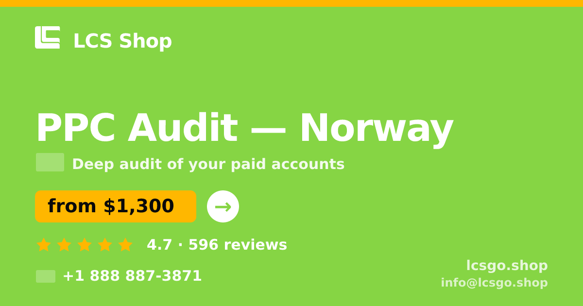 PPC Audit in Norway — from $1,300, rated 4.7/5 by 596 clients. LCS Shop.
