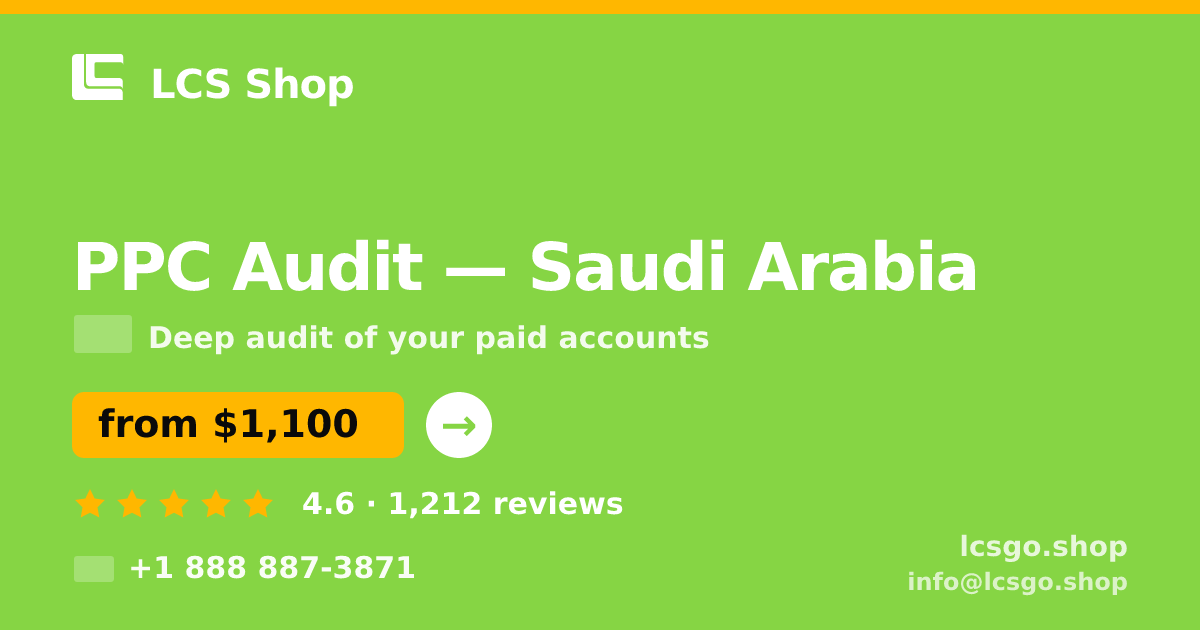 PPC Audit in Dammam — from $1,200, rated 4.8/5 by 3355 clients. LCS Shop.