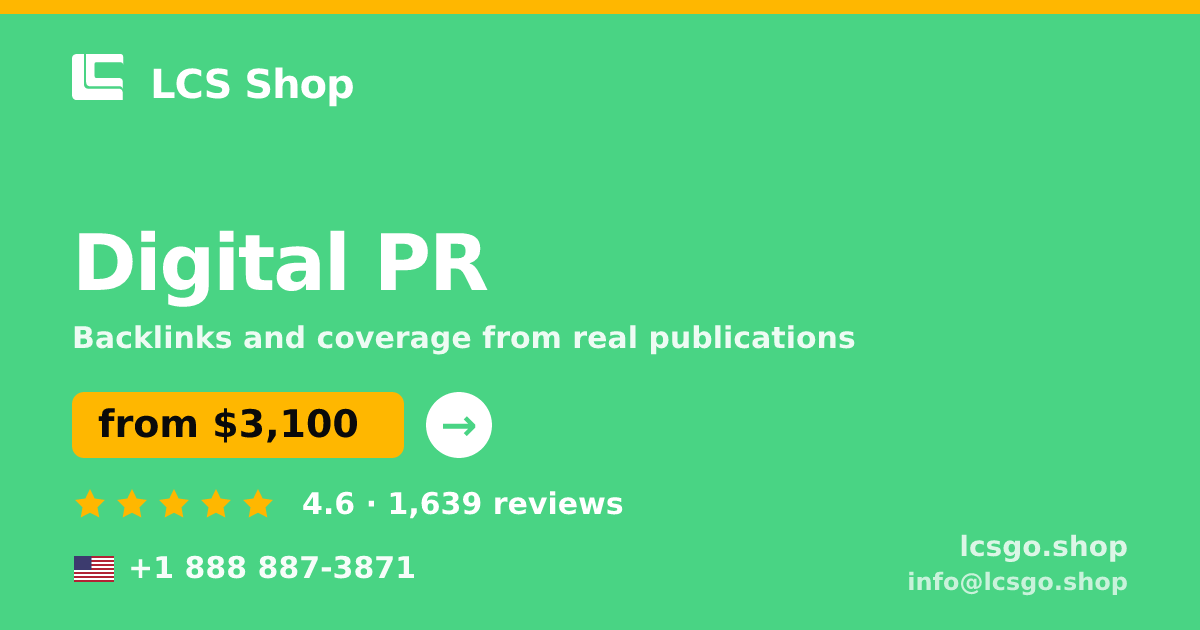Digital PR in the USA — from $3,100/mo, rated 4.6/5 by 1639 clients. LCS Shop.