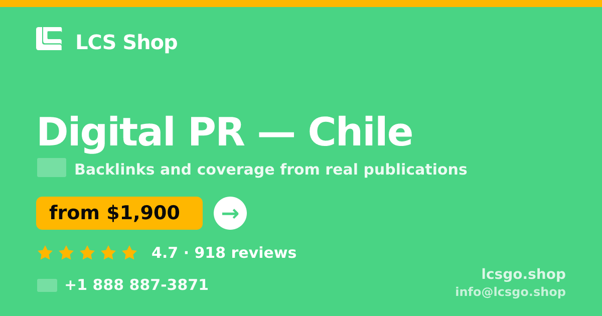 Digital PR in Chile — from $1,900/mo, rated 4.7/5 by 918 clients. LCS Shop.