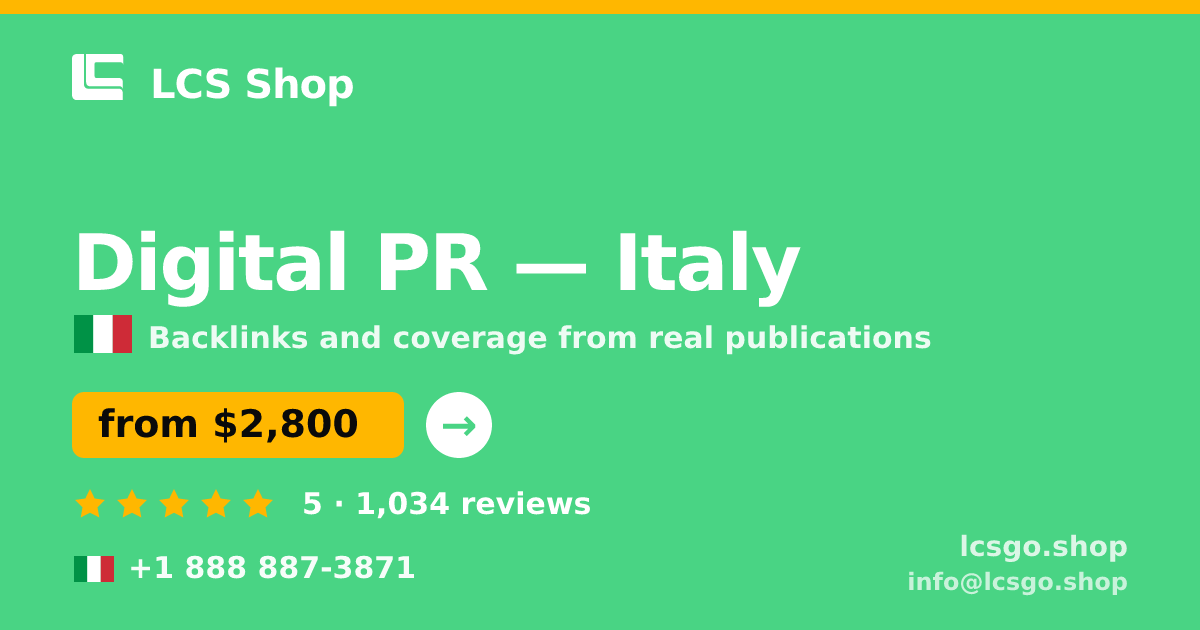 Digital PR in Italy — from $2,800/mo, rated 5/5 by 1034 clients. LCS Shop.