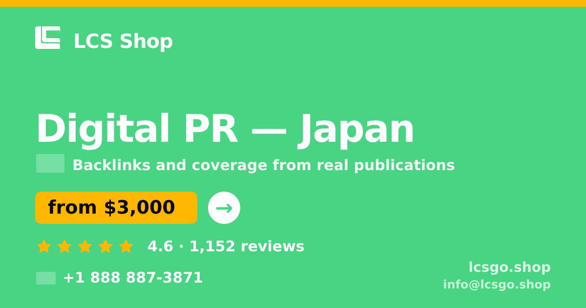Digital PR in Japan — from $3,000/mo, rated 4.6/5 by 1152 clients. LCS Shop.