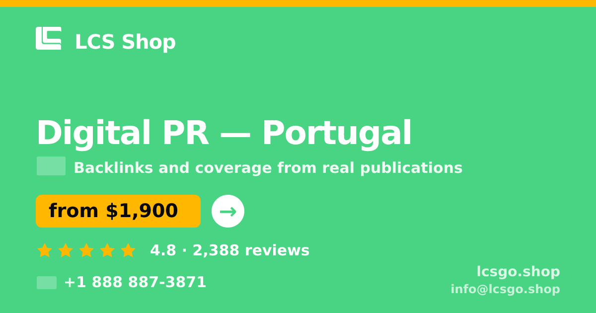 Digital PR in Lisbon — from $2,200/mo, rated 4.8/5 by 1840 clients. LCS Shop.