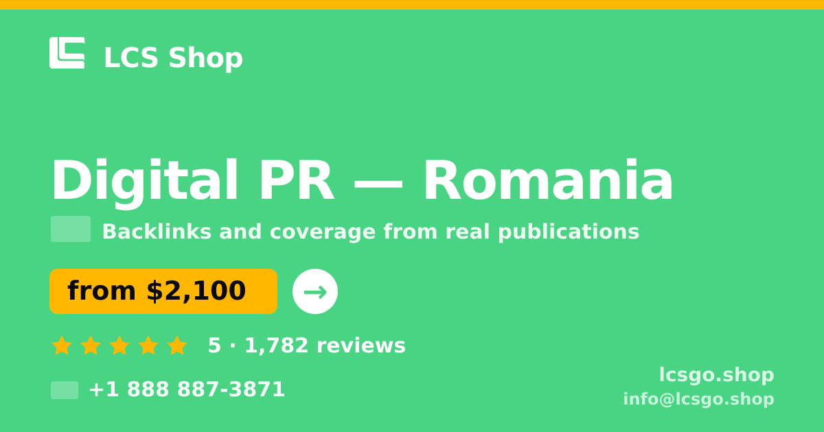 Digital PR in Romania — from $2,100/mo, rated 5/5 by 1782 clients. LCS Shop.