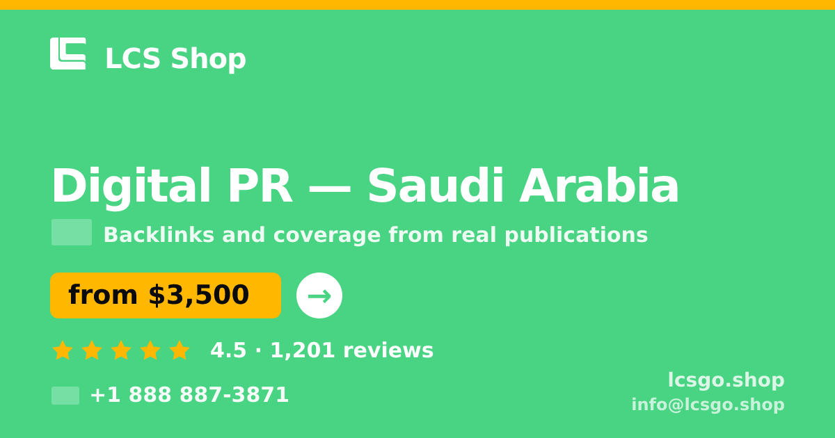 Digital PR in Saudi Arabia — from $3,500/mo, rated 4.5/5 by 1201 clients. LCS Shop.