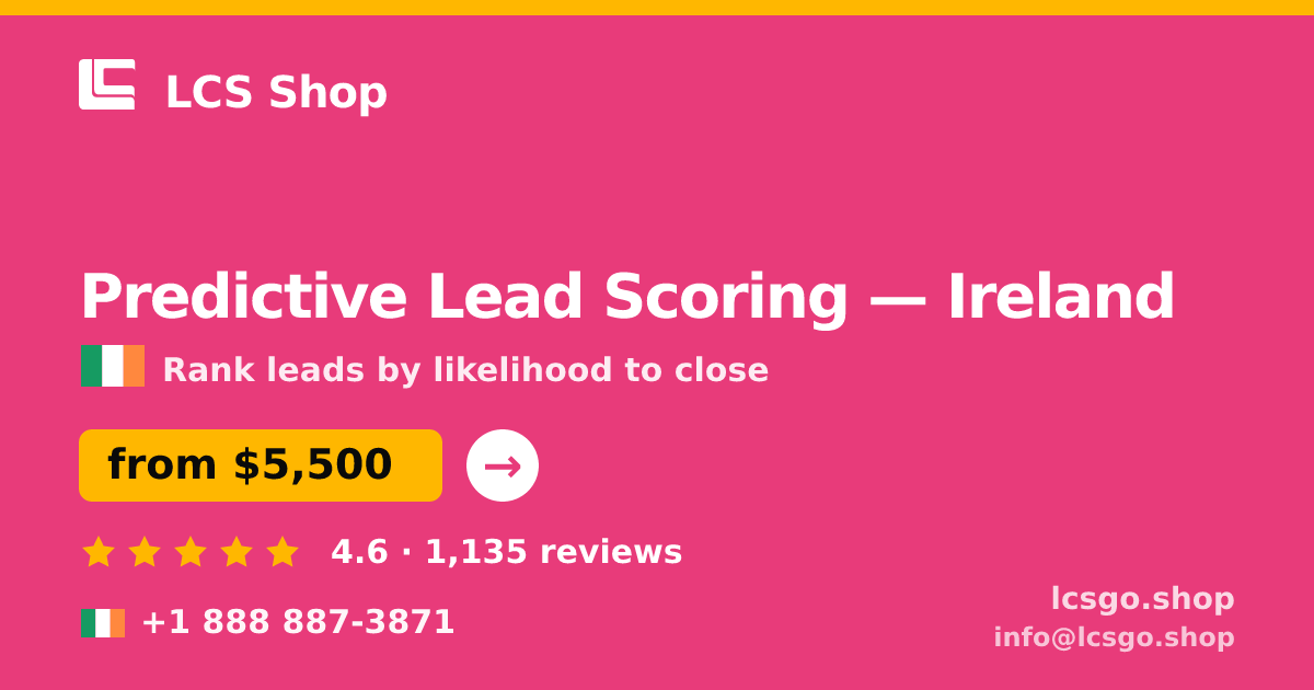Predictive Lead Scoring in Galway — from $4,900, rated 4.8/5 by 2168 clients. LCS Shop.