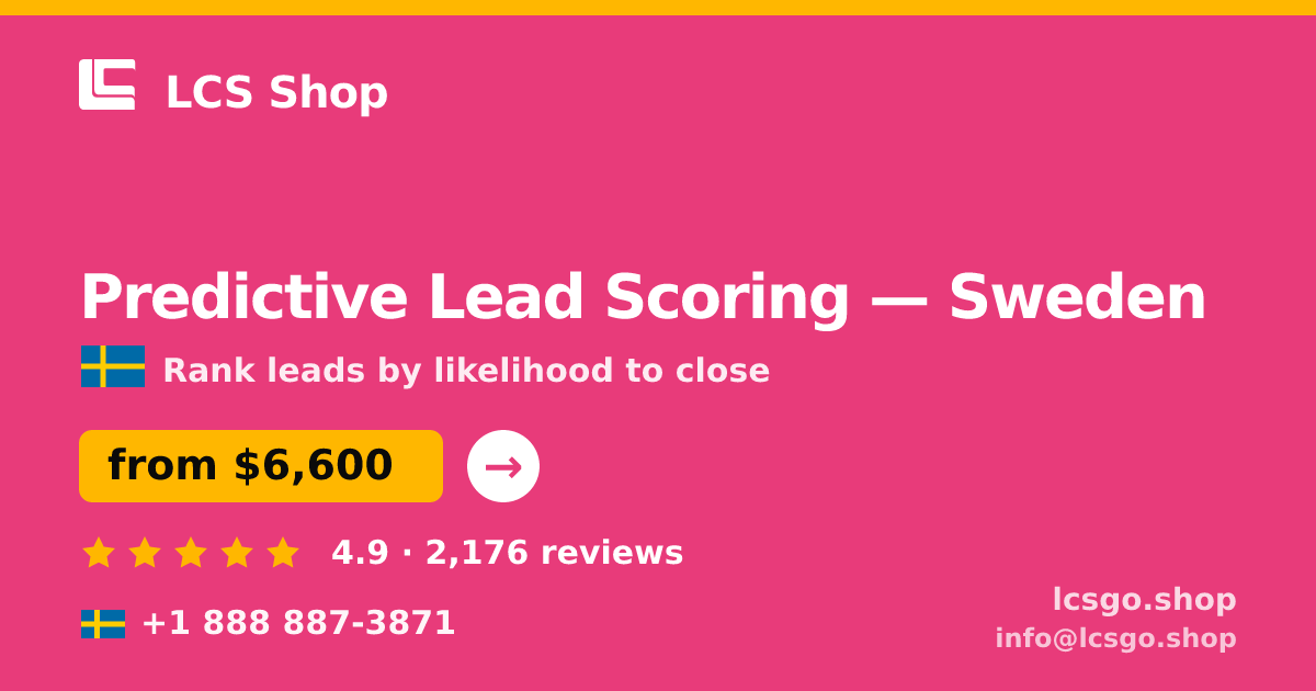 Predictive Lead Scoring in Sweden — from $6,600, rated 4.9/5 by 2176 clients. LCS Shop.