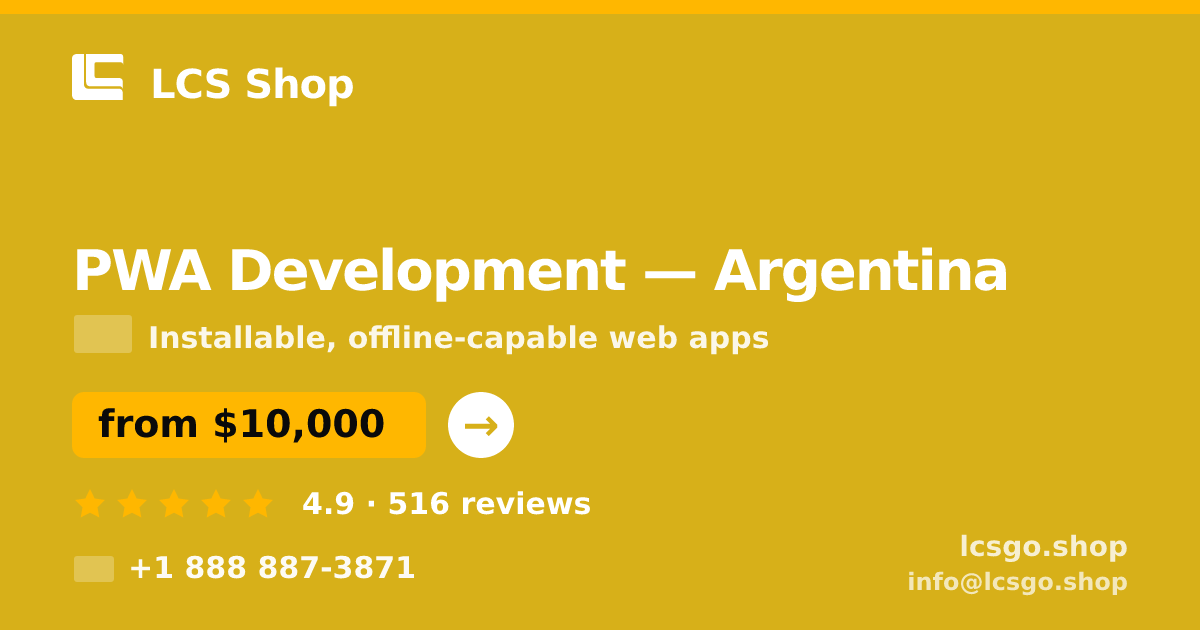 PWA Development in Argentina — from $10,000, rated 4.9/5 by 516 clients. LCS Shop.