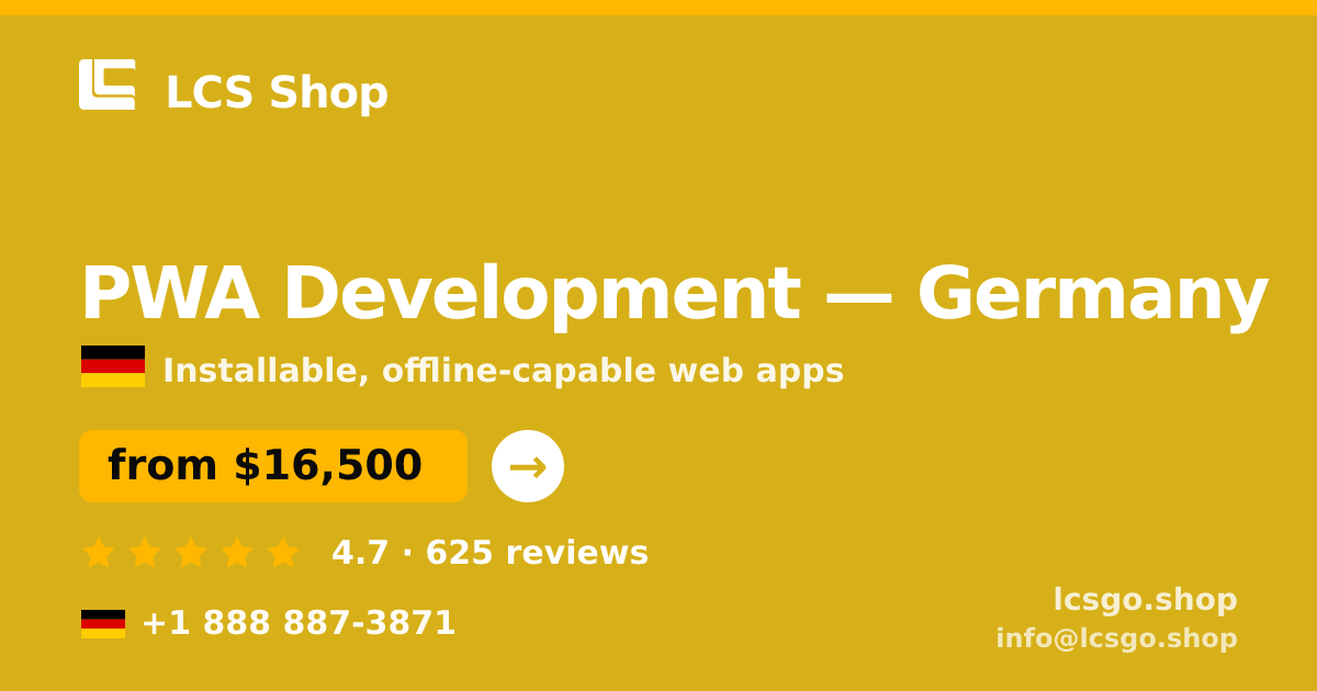 PWA Development in Germany — from $16,500, rated 4.7/5 by 625 clients. LCS Shop.