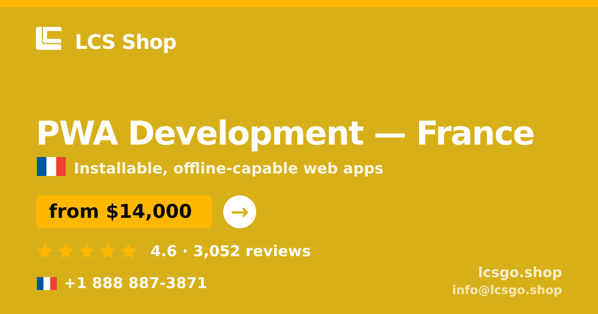 PWA Development in France — from $14,000, rated 4.6/5 by 3052 clients. LCS Shop.