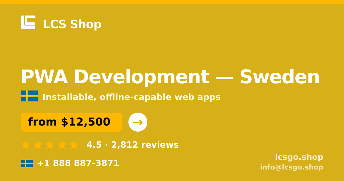 PWA Development in Malmö — from $18,500, rated 4.8/5 by 2945 clients. LCS Shop.
