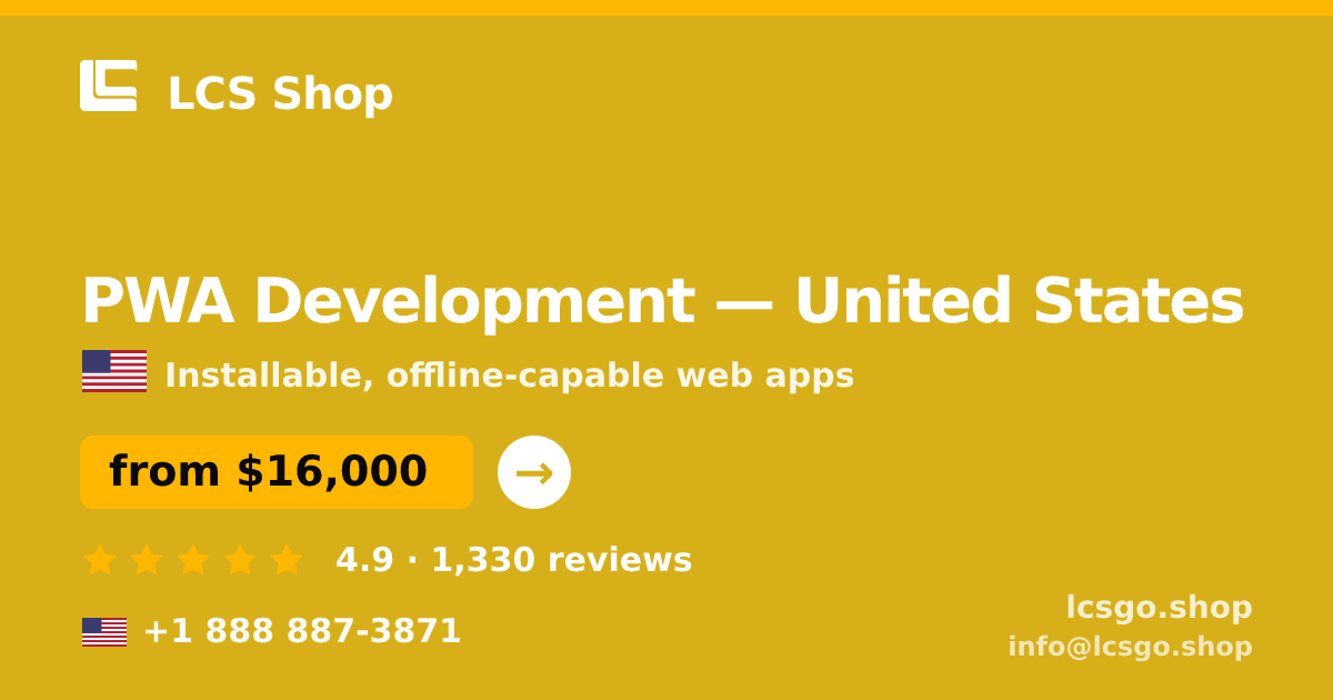 PWA Development in United States — from $16,000, rated 4.9/5 by 1330 clients. LCS Shop.