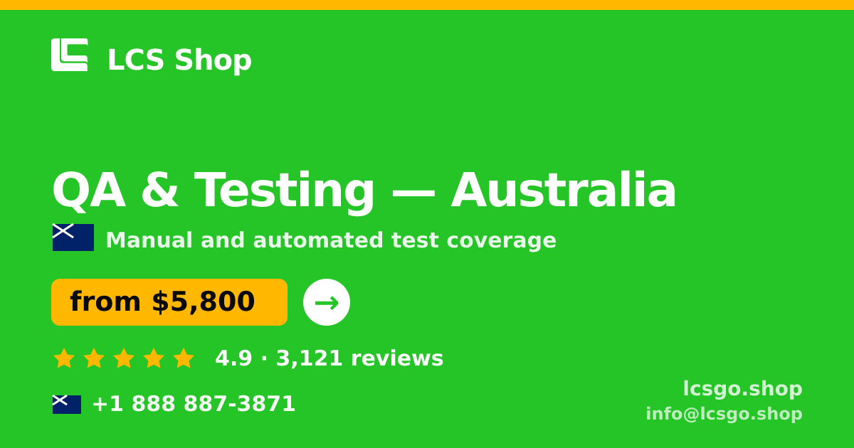 QA & Testing in Australia — from $5,800, rated 4.9/5 by 3121 clients. LCS Shop.