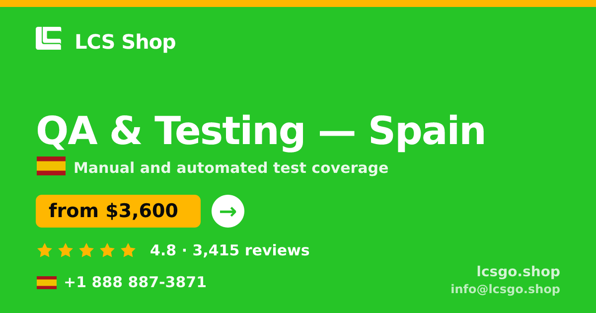 QA & Testing in Spain — from $3,600, rated 4.8/5 by 3415 clients. LCS Shop.