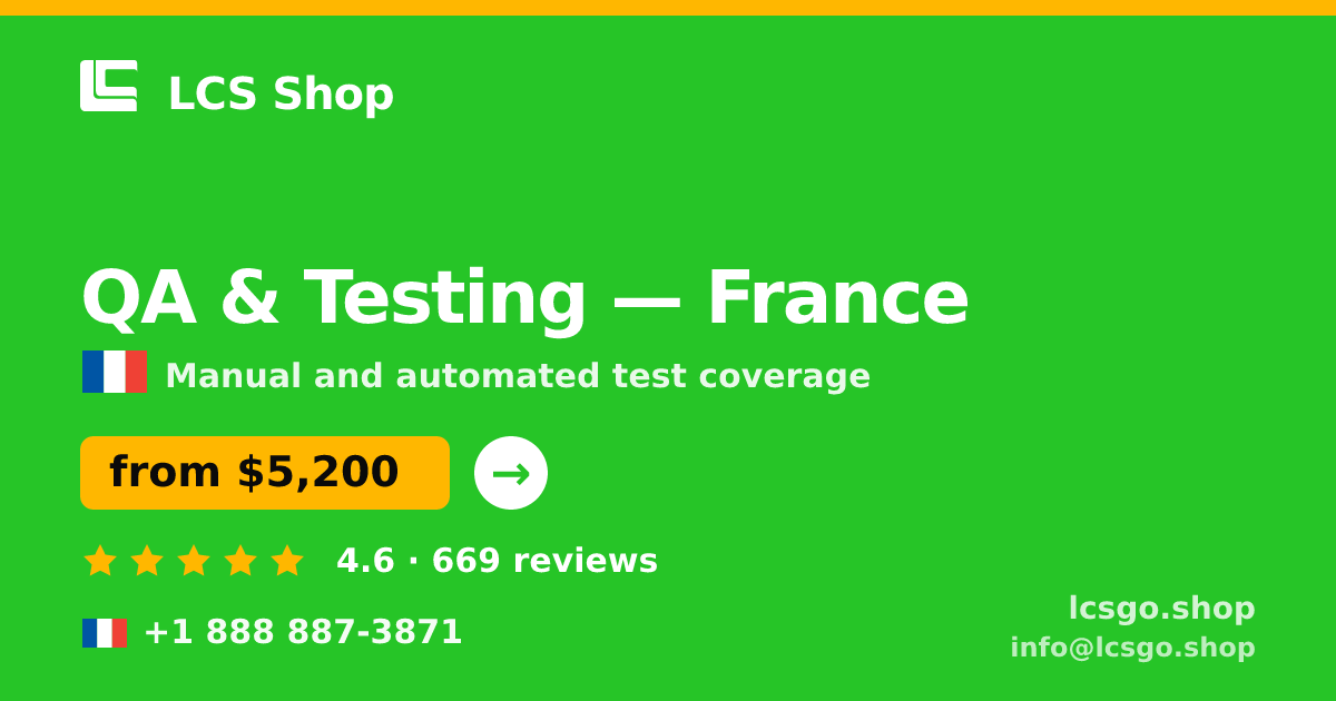QA & Testing in France — from $5,200, rated 4.6/5 by 669 clients. LCS Shop.