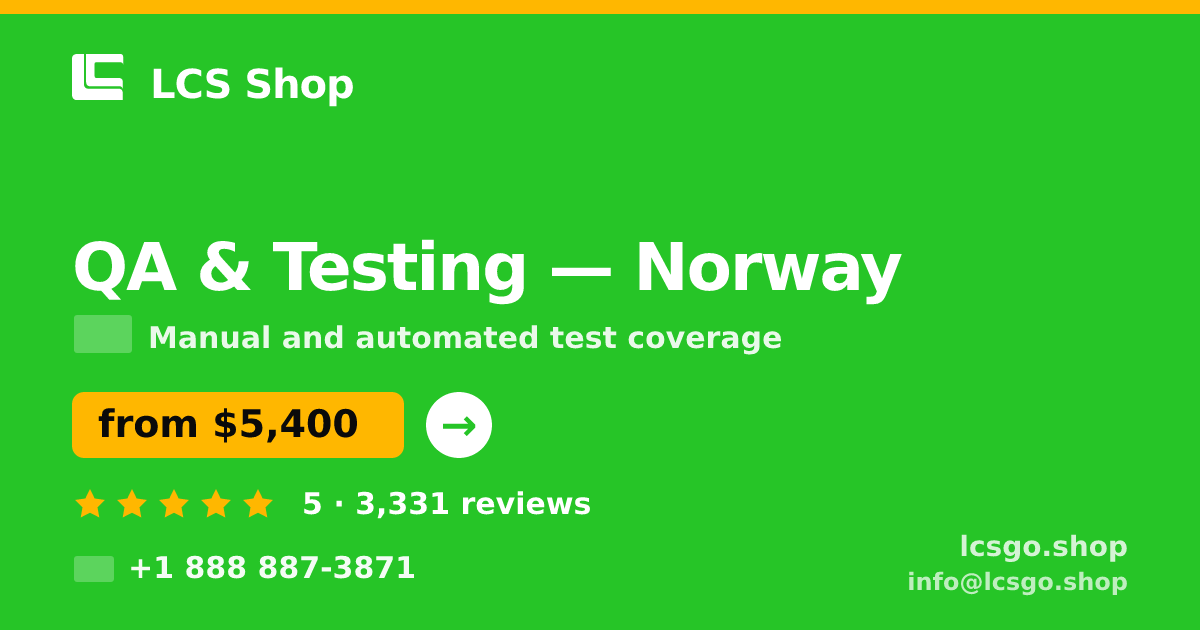 QA & Testing in Norway — from $5,400, rated 5/5 by 3331 clients. LCS Shop.