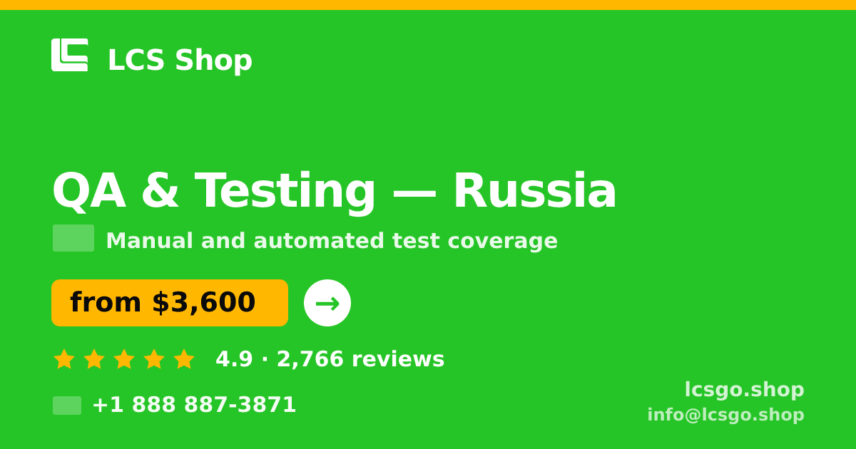 QA & Testing in Russia — from $3,600, rated 4.9/5 by 2766 clients. LCS Shop.