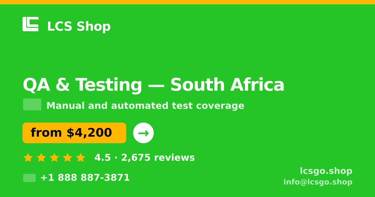QA & Testing in Johannesburg — from $3,200, rated 4.6/5 by 3216 clients. LCS Shop.