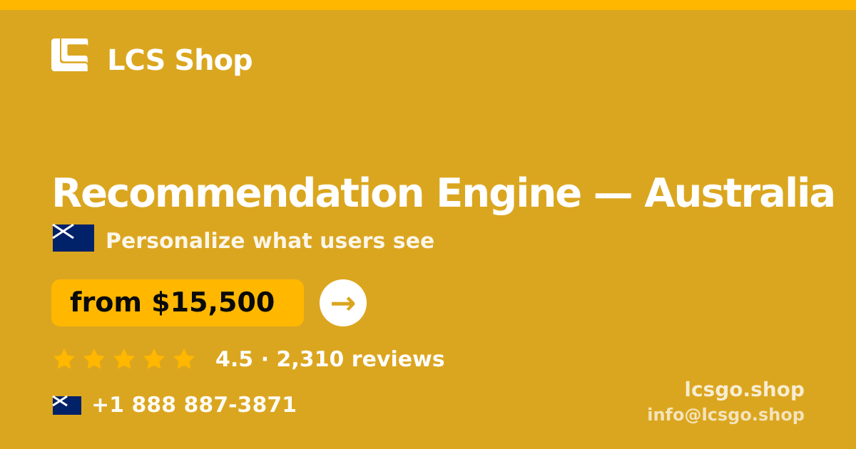 Recommendation Engine in Australia — from $15,500, rated 4.5/5 by 2310 clients. LCS Shop.