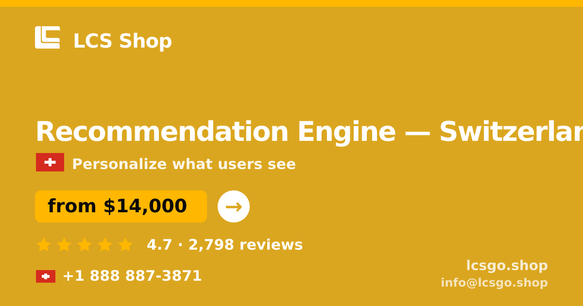 Recommendation Engine in Zürich — from $19,000, rated 4.7/5 by 2284 clients. LCS Shop.