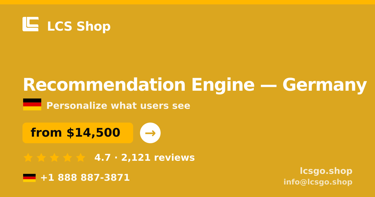Recommendation Engine in Germany — from $14,500, rated 4.7/5 by 2121 clients. LCS Shop.
