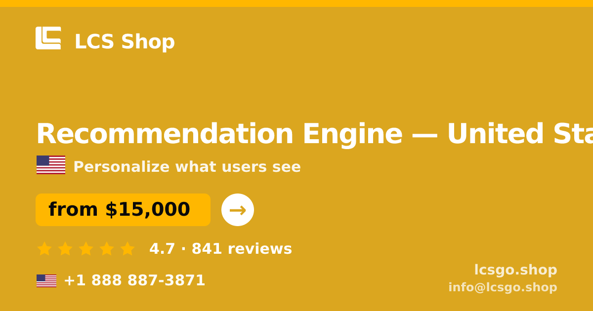 Recommendation Engine in Phoenix — from $13,500, rated 4.7/5 by 2651 clients. LCS Shop.