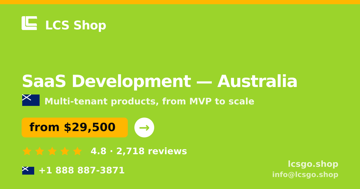 SaaS Development in Australia — from $29,500, rated 4.8/5 by 2718 clients. LCS Shop.