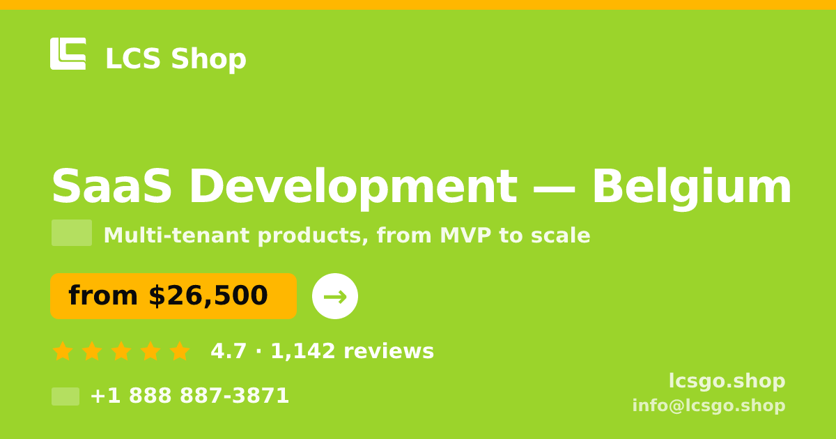 SaaS Development in Brussels — from $30,000, rated 4.8/5 by 1821 clients. LCS Shop.